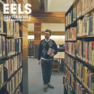 Eels - Gentle Souls 2021 KCRW Session (12" Vinyl Single)