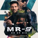 MR-9: Do Or Die (DVD)