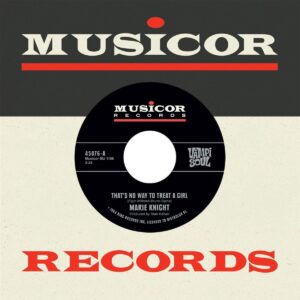 Marie Knight - That's No Way To Treat A Gilr/Say It Again (7" Vinyl Single)