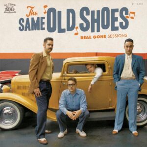 Same Old Shoes - Real Gone Sessions (7" Vinyl Single)