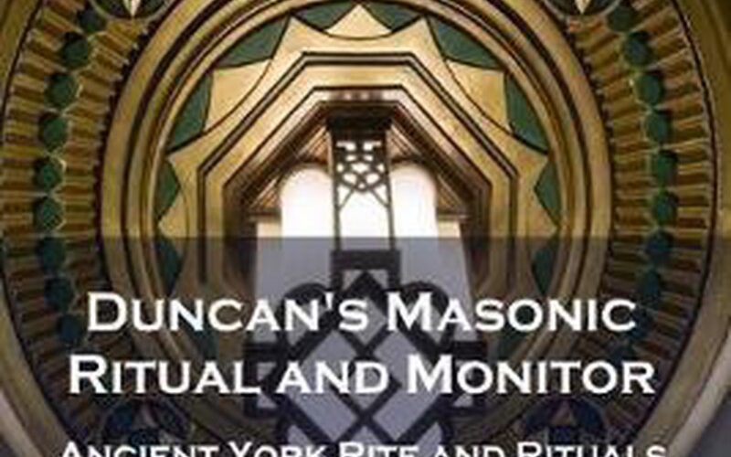 Duncan's Masonic Ritual and Monitor