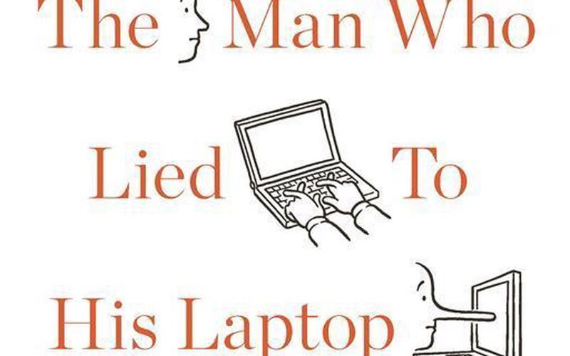 The Man Who Lied to His Laptop