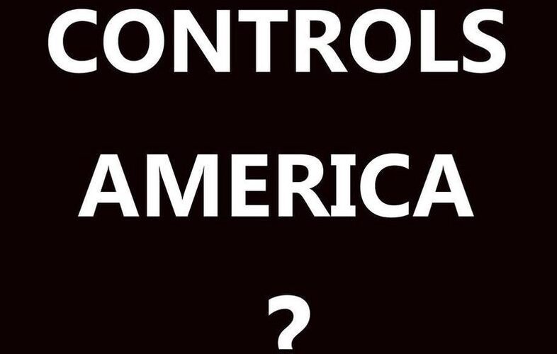 Who Controls America ?
