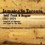 Various Artists - Jamaica To Toronto, Soul Funk & Reggae 1967-1974 (2 LP) (Coloured Vinyl)